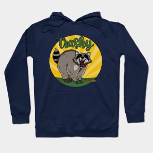 Raccoon - Trashy but cute Hoodie